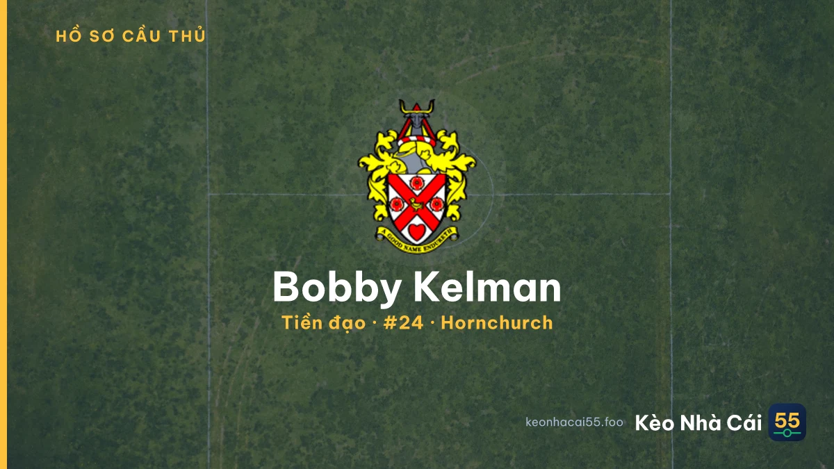Bobby Kelman — Hornchurch