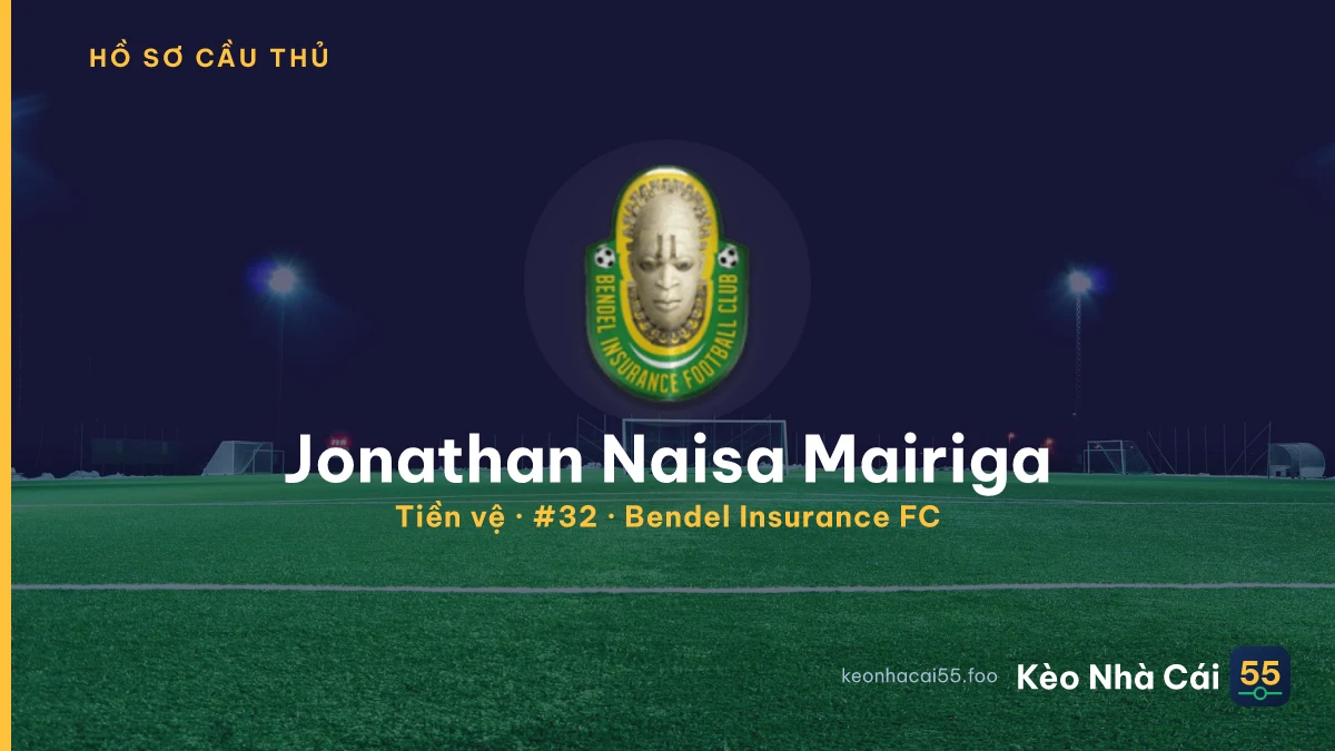 Jonathan Naisa Mairiga — Bendel Insurance FC