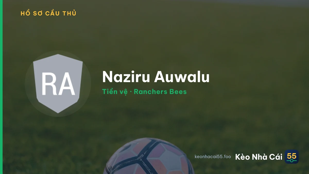 Naziru Auwalu — Ranchers Bees