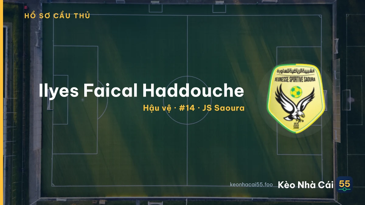 Ilyes Faical Haddouche — JS Saoura