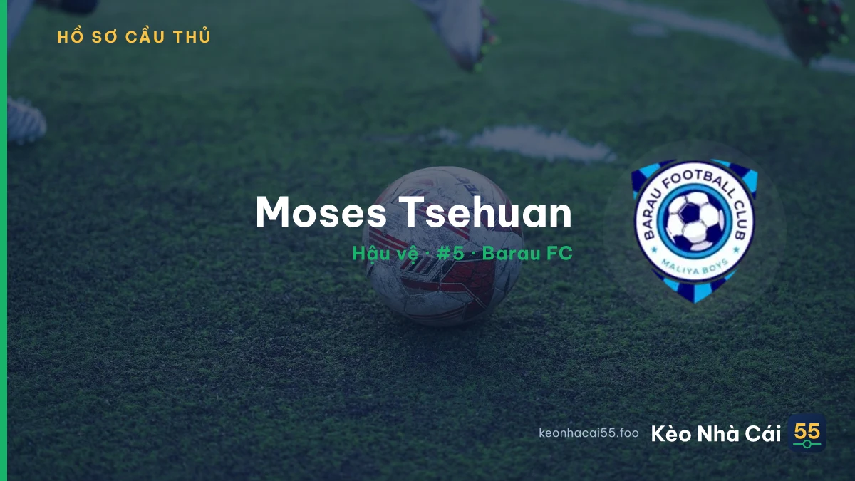 Moses Tsehuan — Barau FC