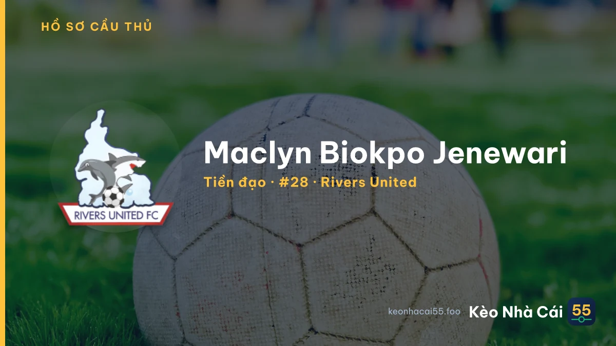 Maclyn Biokpo Jenewari — Rivers United