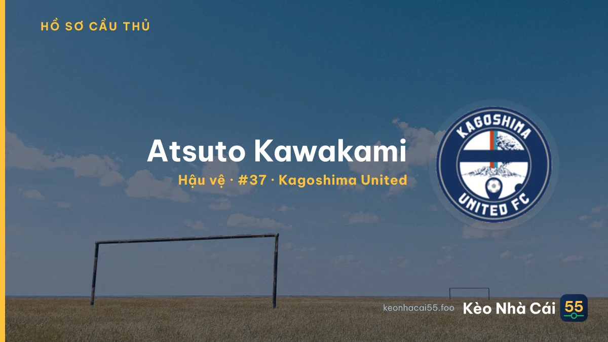 Atsuto Kawakami — Kagoshima United