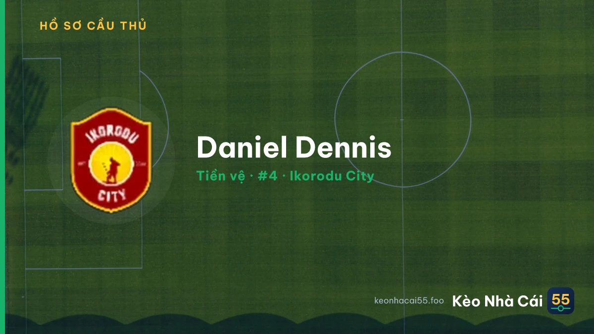 Daniel Dennis — Ikorodu City