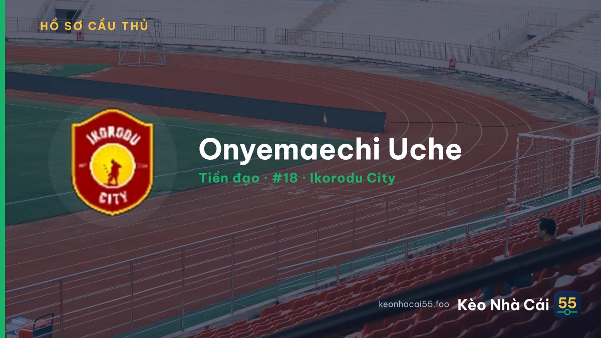 Onyemaechi Uche — Ikorodu City