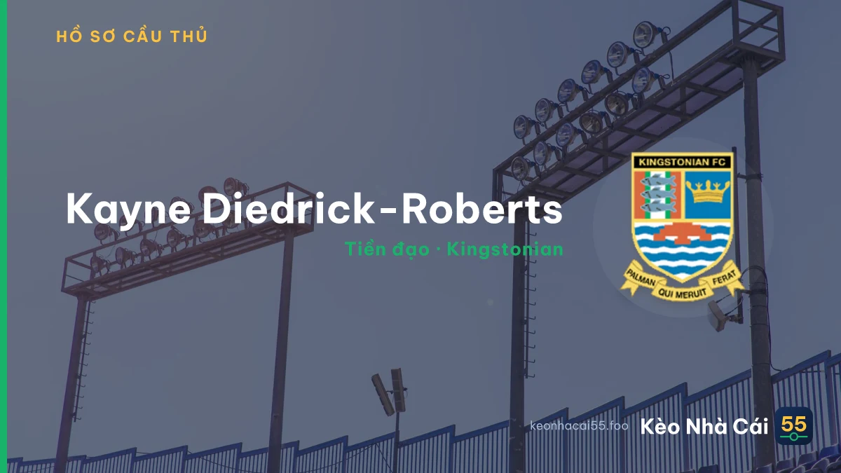 Kayne Diedrick-Roberts — Kingstonian