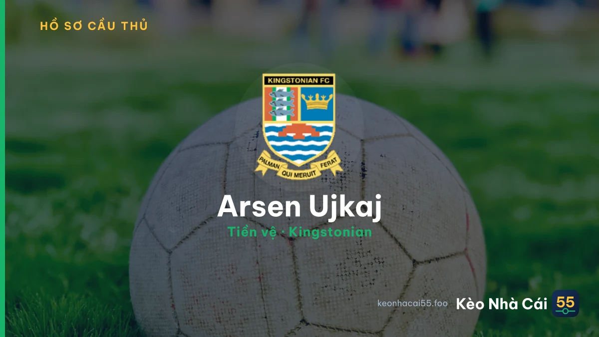 Arsen Ujkaj — Kingstonian