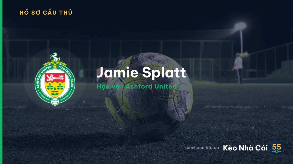 Jamie Splatt — Ashford United