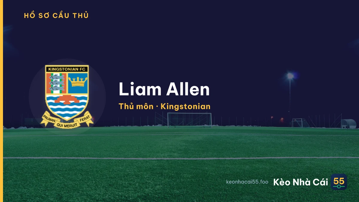 Liam Allen — Kingstonian