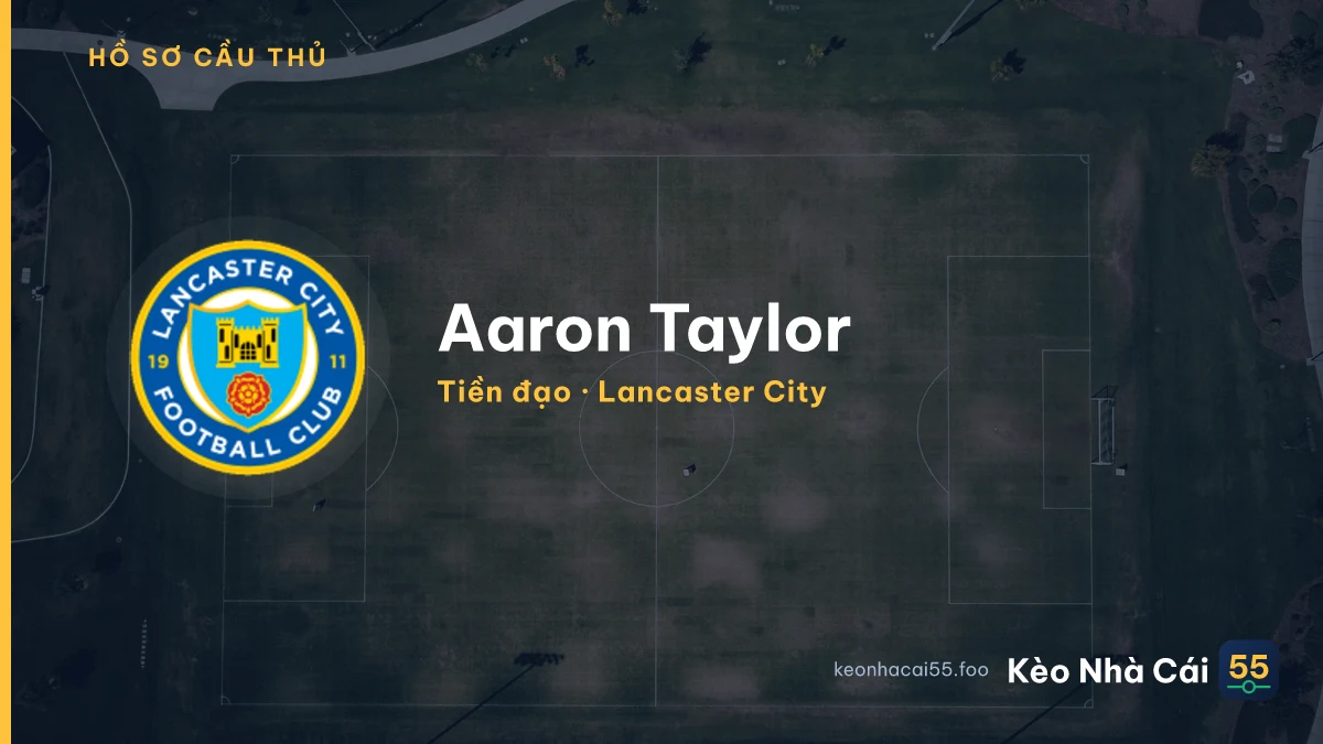Aaron Taylor — Lancaster City