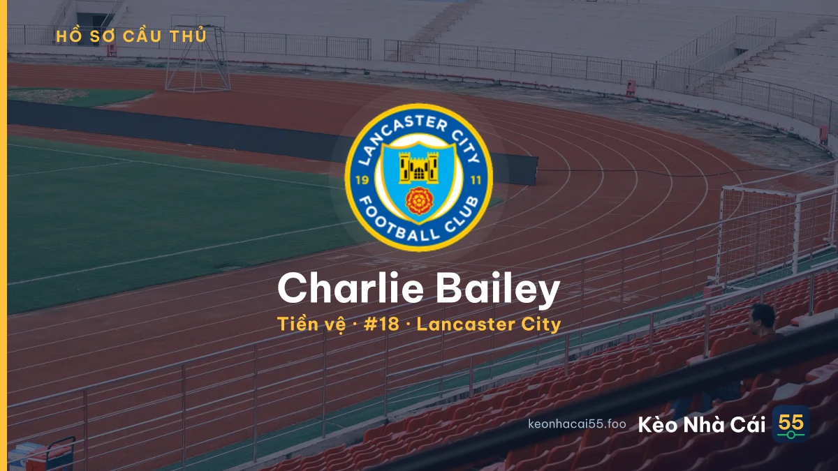 Charlie Bailey — Lancaster City