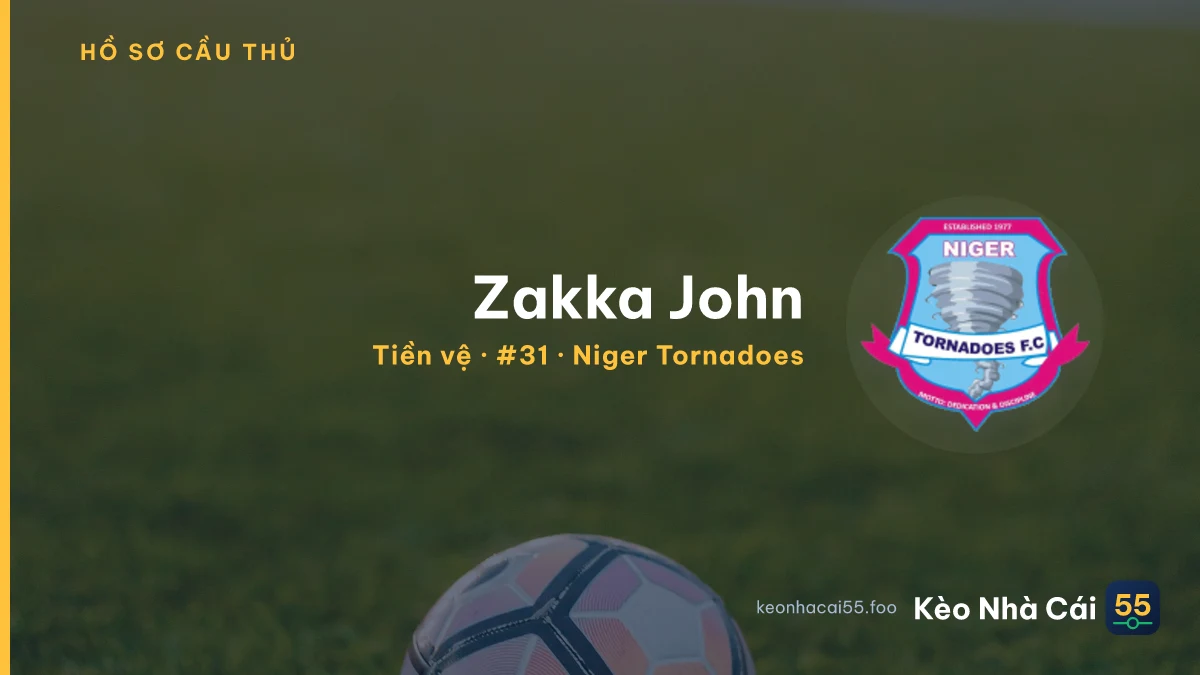 Zakka John — Niger Tornadoes