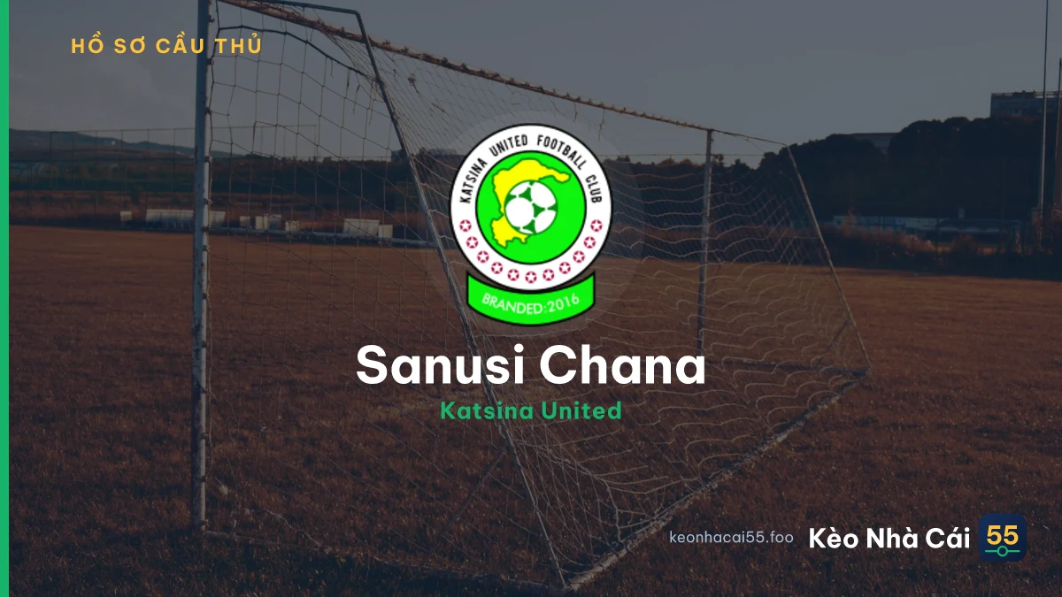 Sanusi Chana — Katsina United
