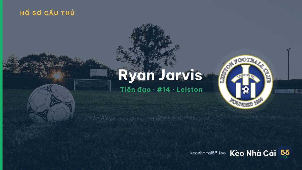 Ryan Jarvis — Leiston