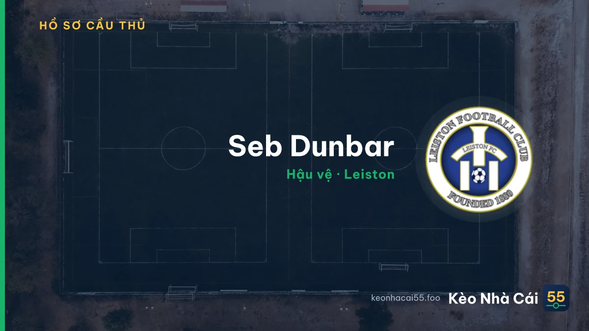 Seb Dunbar — Leiston