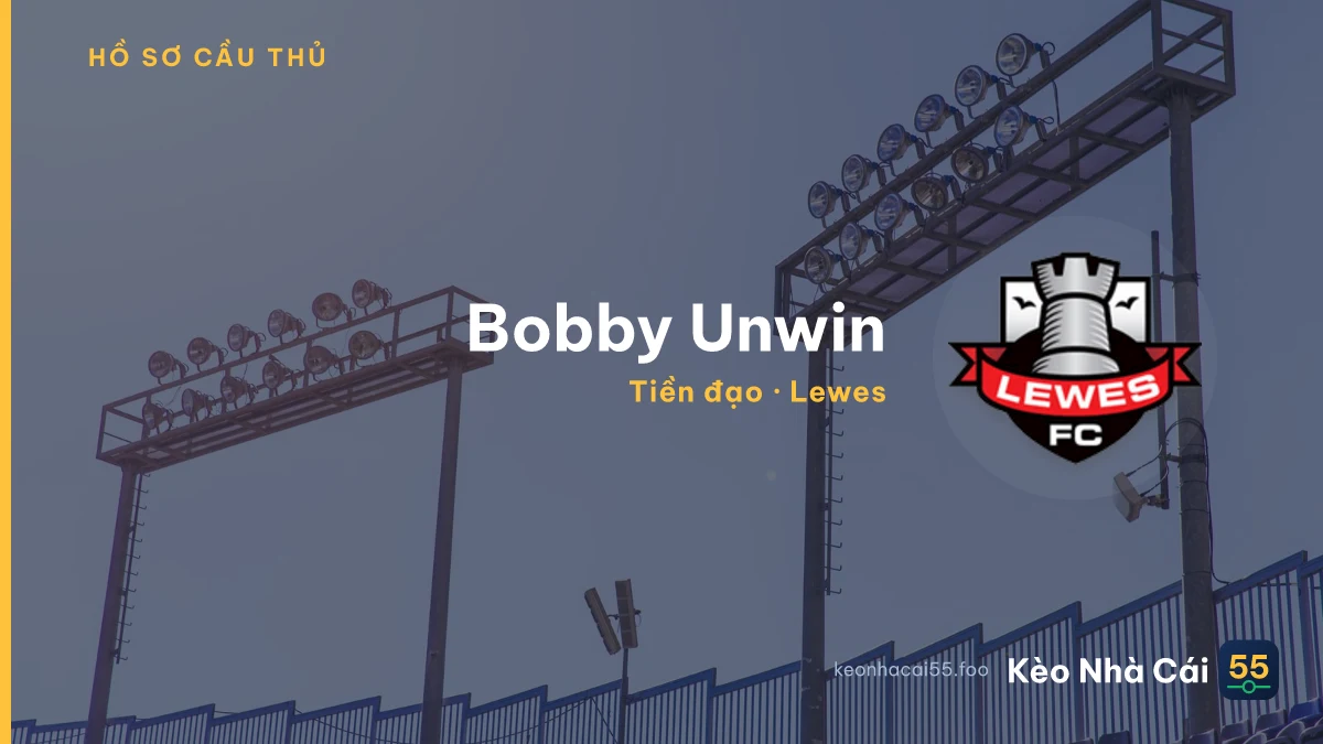 Bobby  Unwin — Lewes