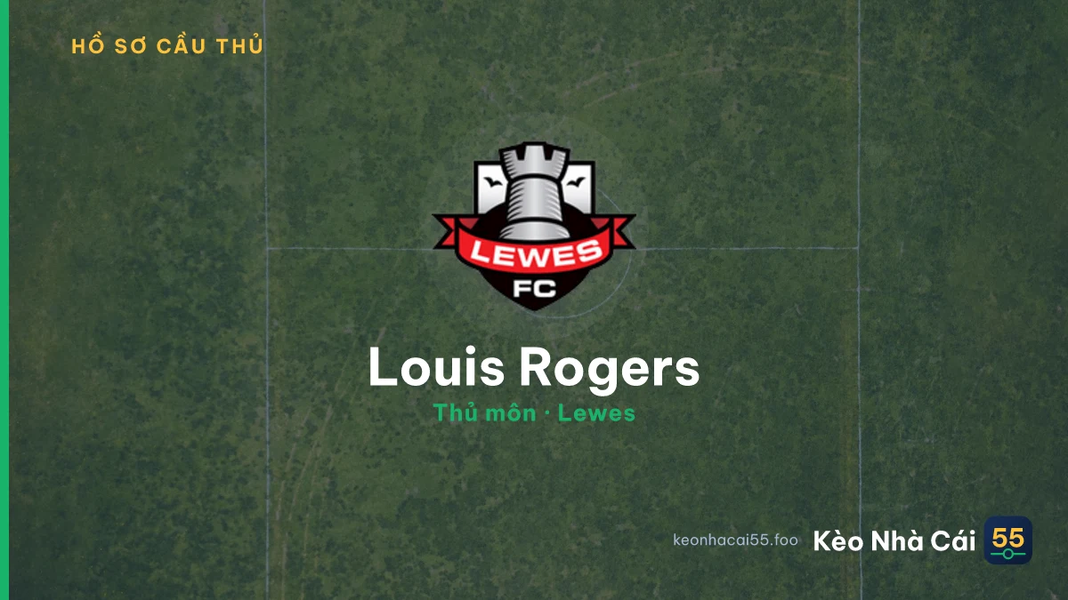 Louis Rogers — Lewes