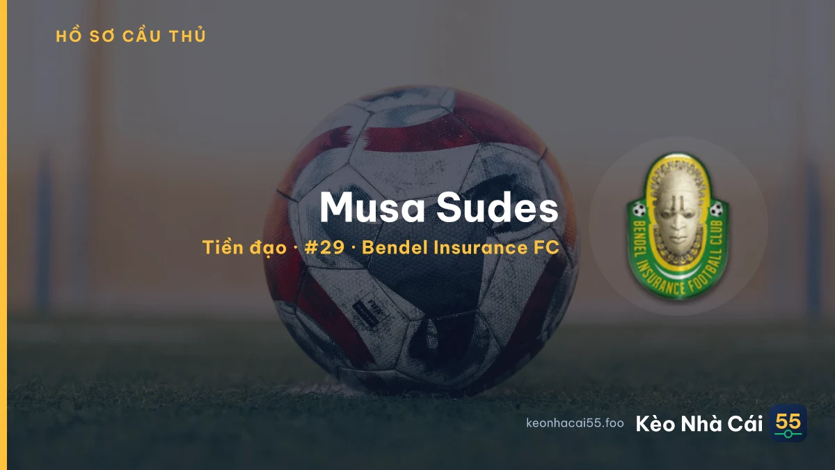 Musa Sudes — Bendel Insurance FC