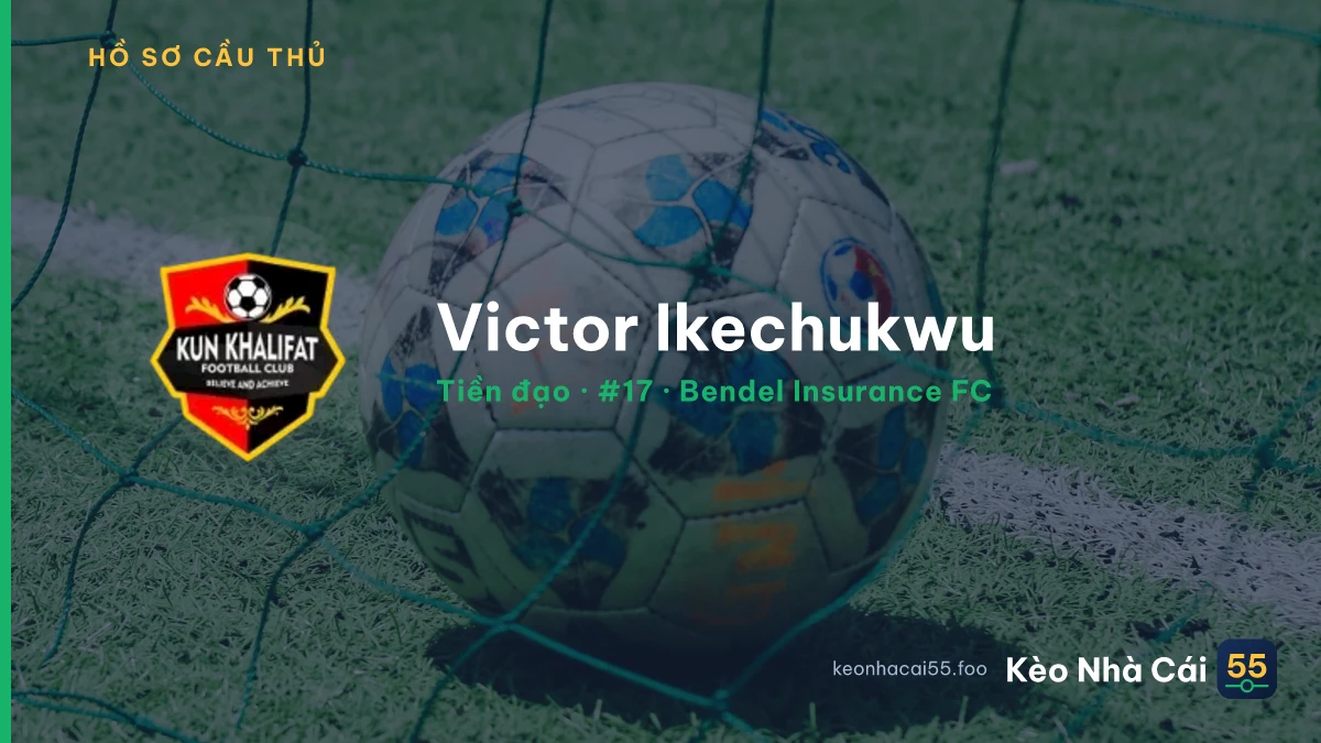 Victor Ikechukwu — Bendel Insurance FC