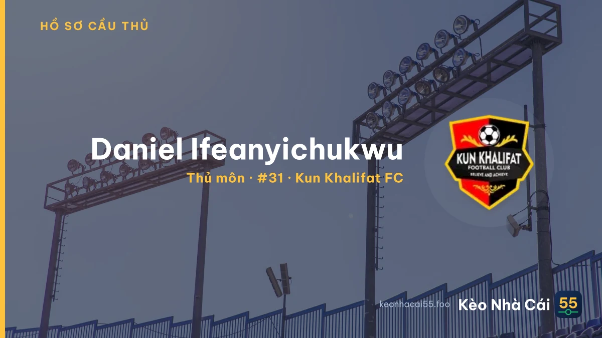 Daniel Ifeanyichukwu — Kun Khalifat FC