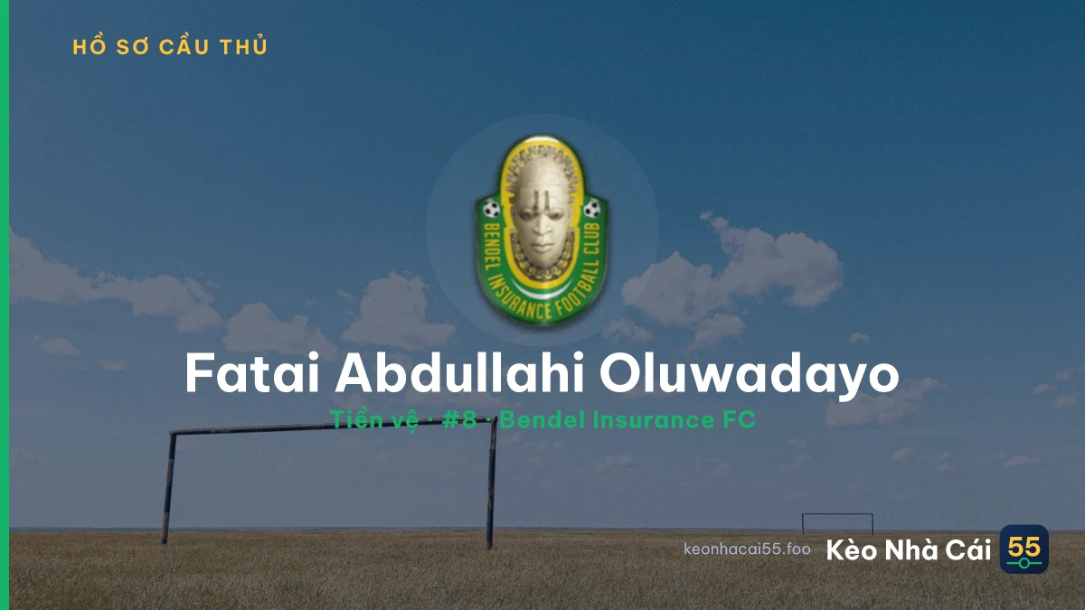 Fatai Abdullahi Oluwadayo — Bendel Insurance FC