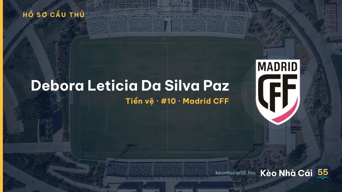 Debora Leticia Da Silva Paz — Madrid CFF