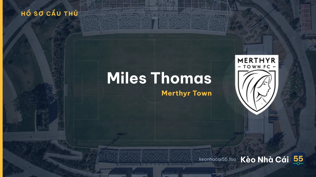 Miles  Thomas — Merthyr Town