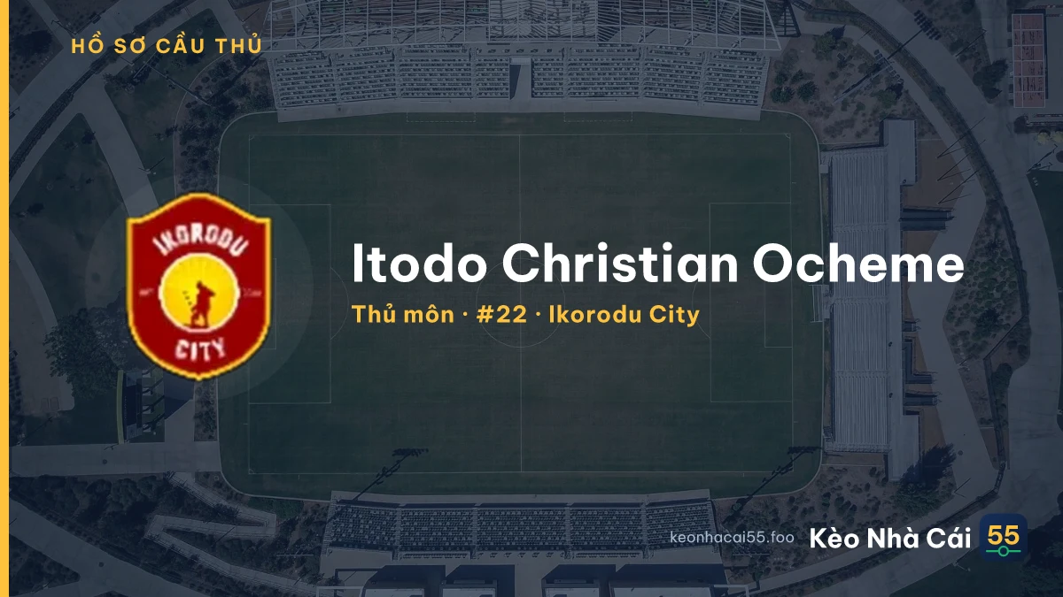 Itodo Christian Ocheme — Ikorodu City
