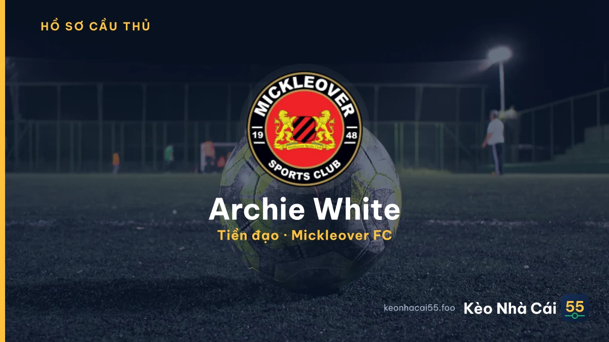 Archie White — Mickleover FC