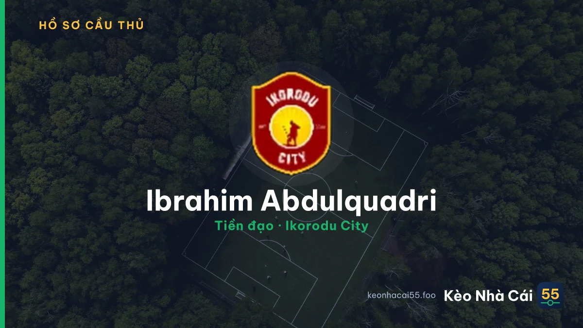 Ibrahim Abdulquadri — Ikorodu City