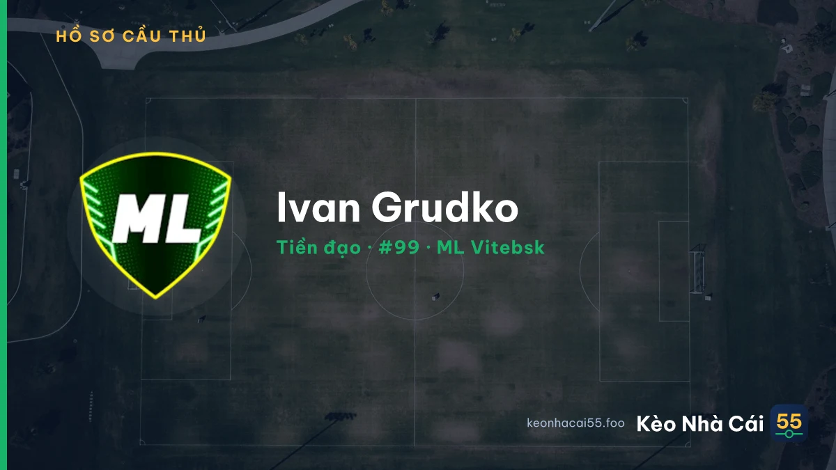 Ivan Grudko — ML Vitebsk