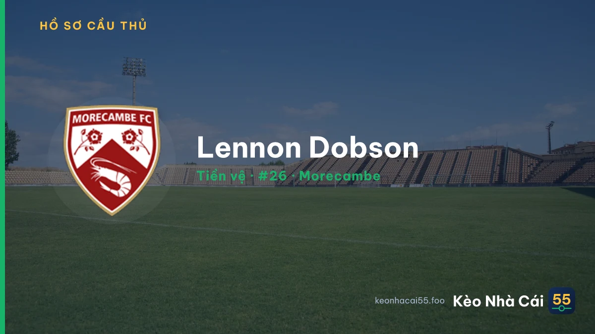 Lennon Dobson — Morecambe