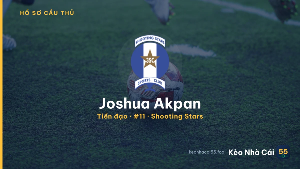Joshua Akpan — Shooting Stars