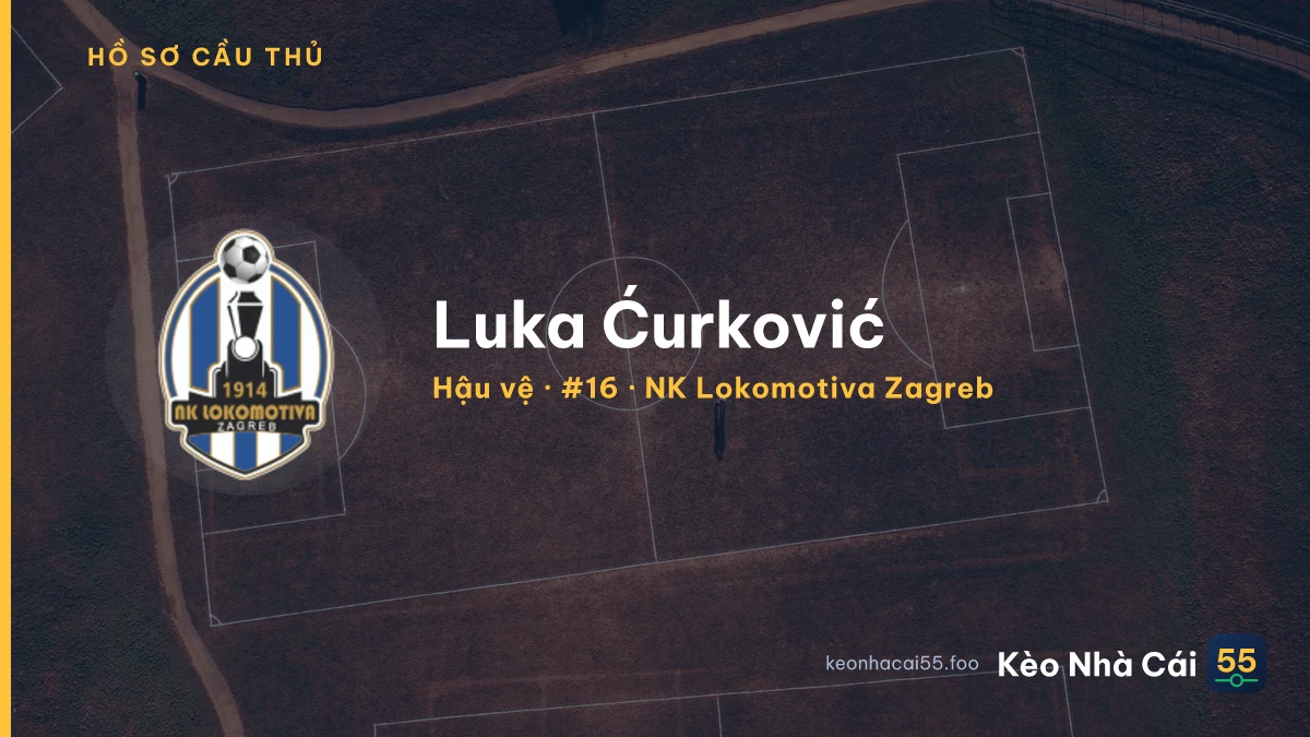 Luka Ćurković — NK Lokomotiva Zagreb