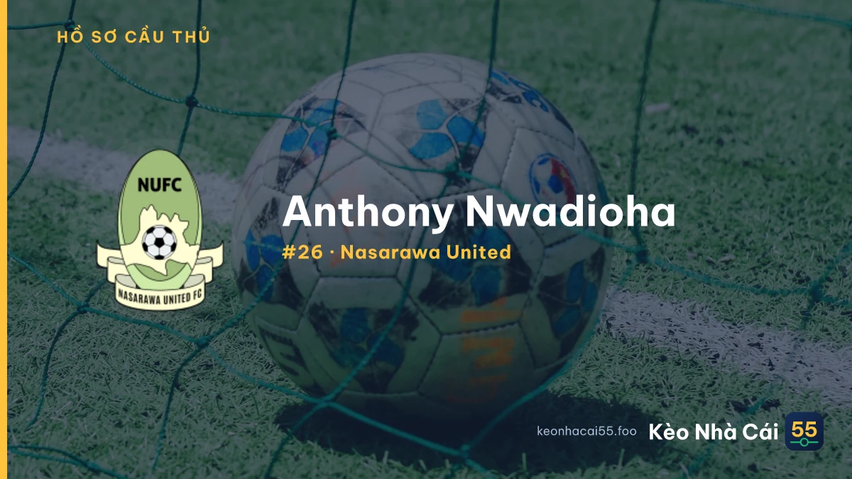 Anthony Nwadioha — Nasarawa United