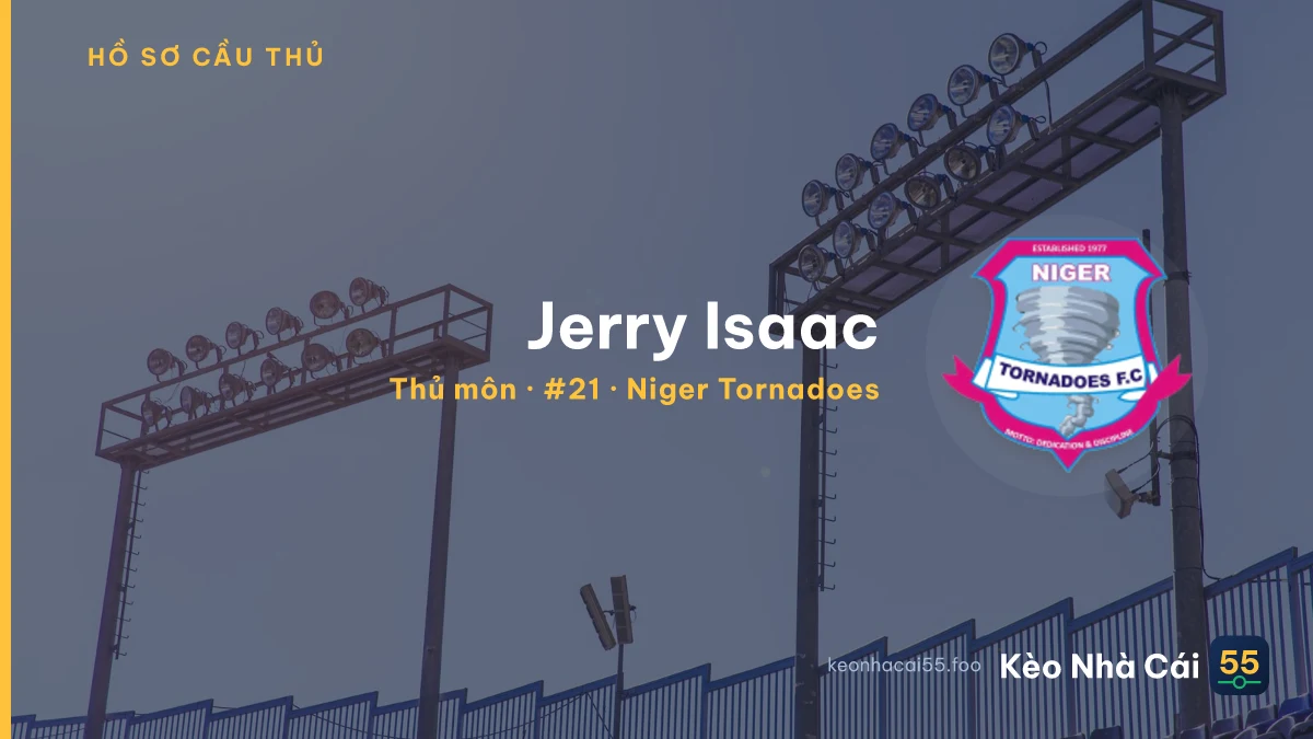 Jerry Isaac — Niger Tornadoes
