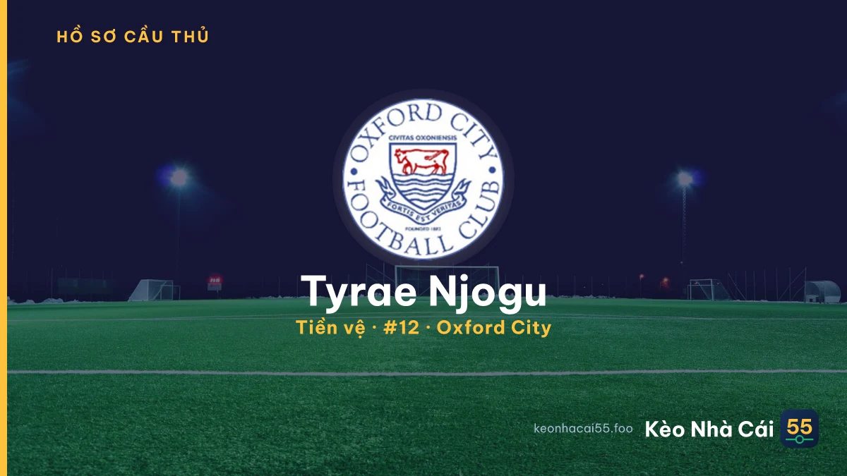 Tyrae  Njogu — Oxford City
