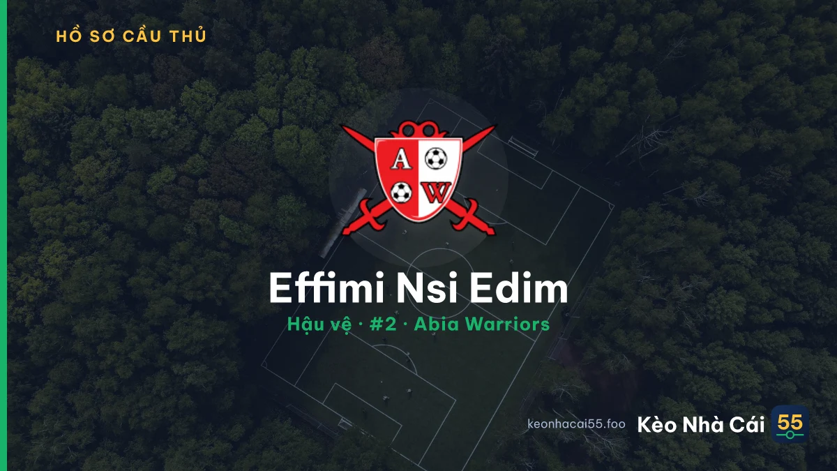 Effimi Nsi Edim — Abia Warriors