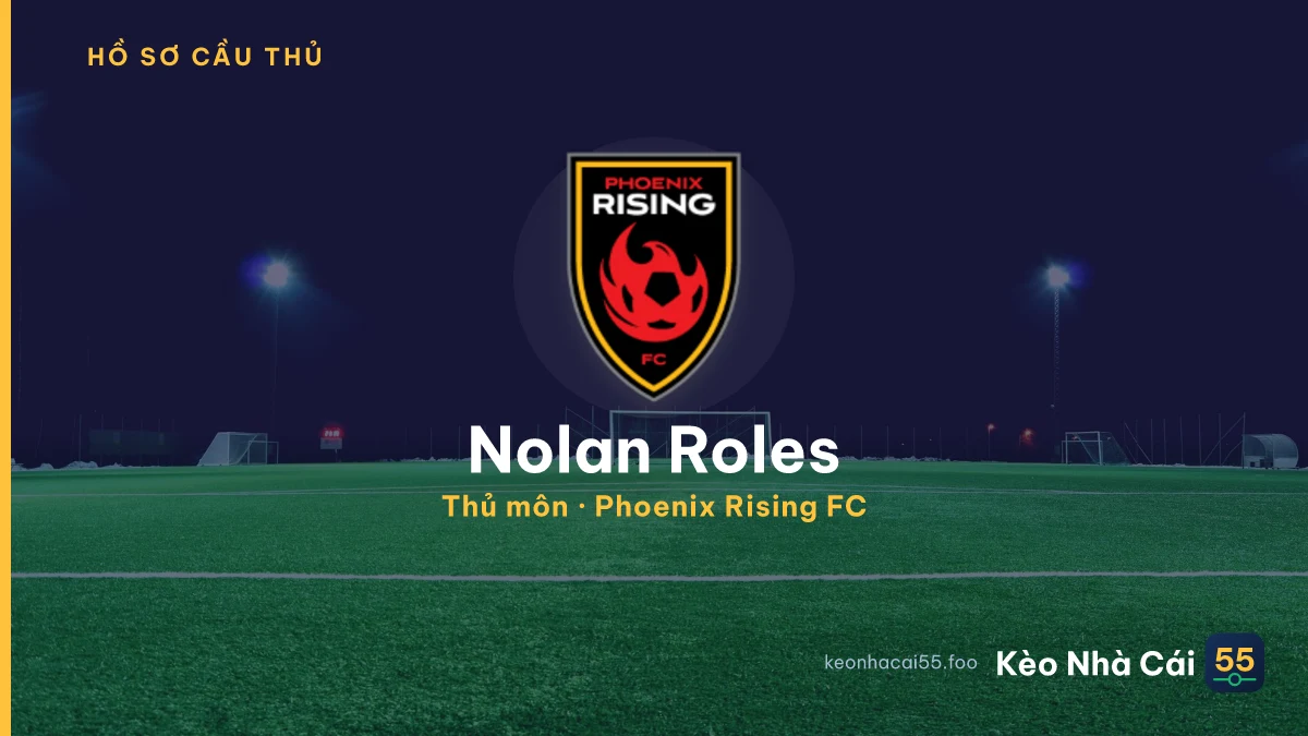 Nolan Roles — Phoenix Rising FC
