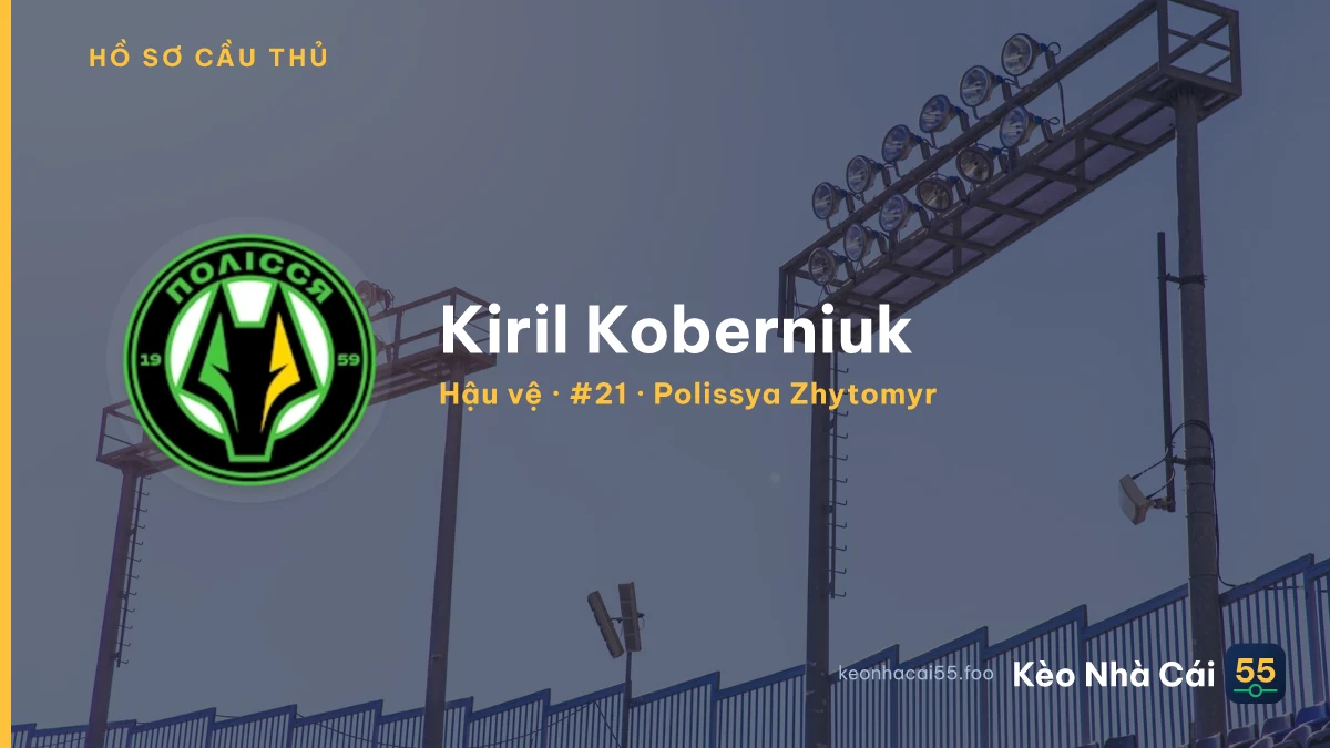 Kiril Koberniuk — Polissya Zhytomyr