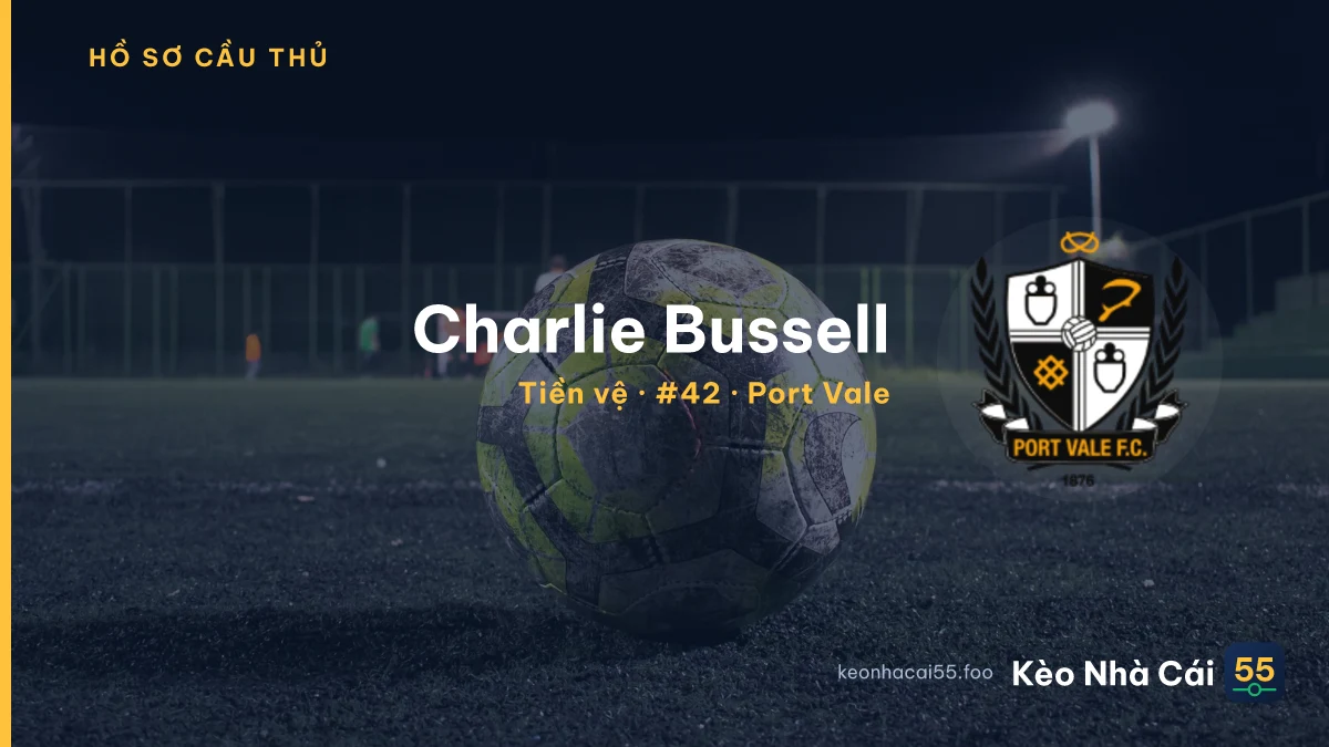 Charlie Bussell — Port Vale