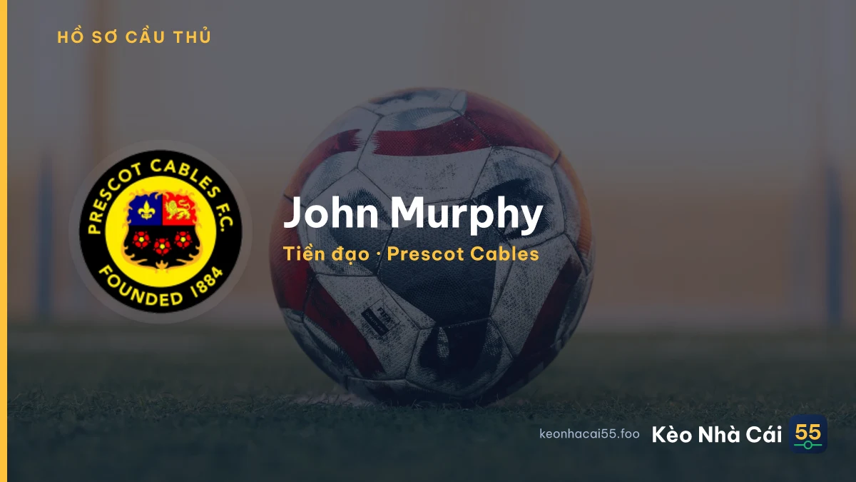 John Murphy — Prescot Cables