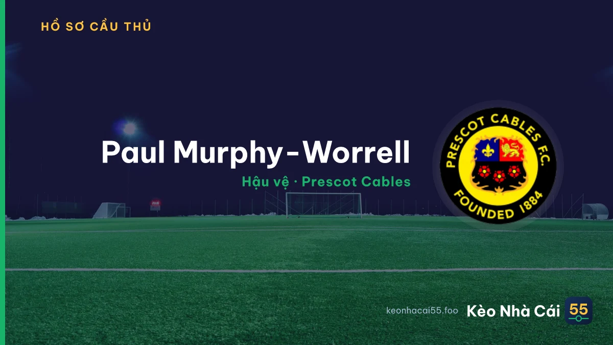 Paul Murphy-Worrell — Prescot Cables
