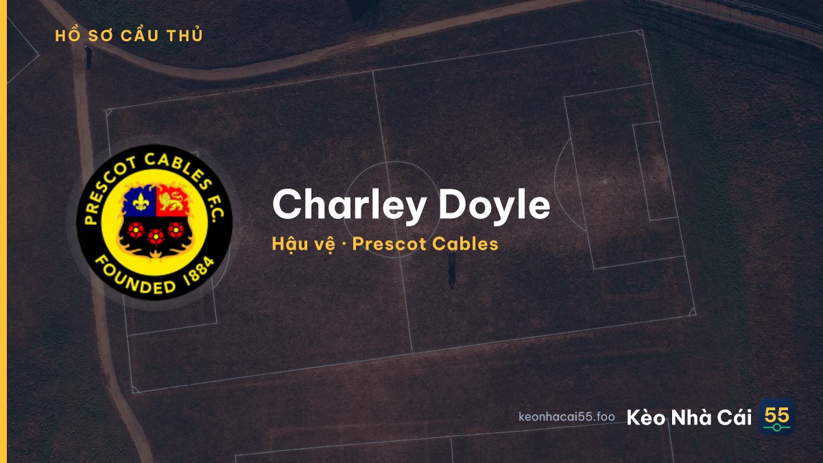 Charley Doyle — Prescot Cables
