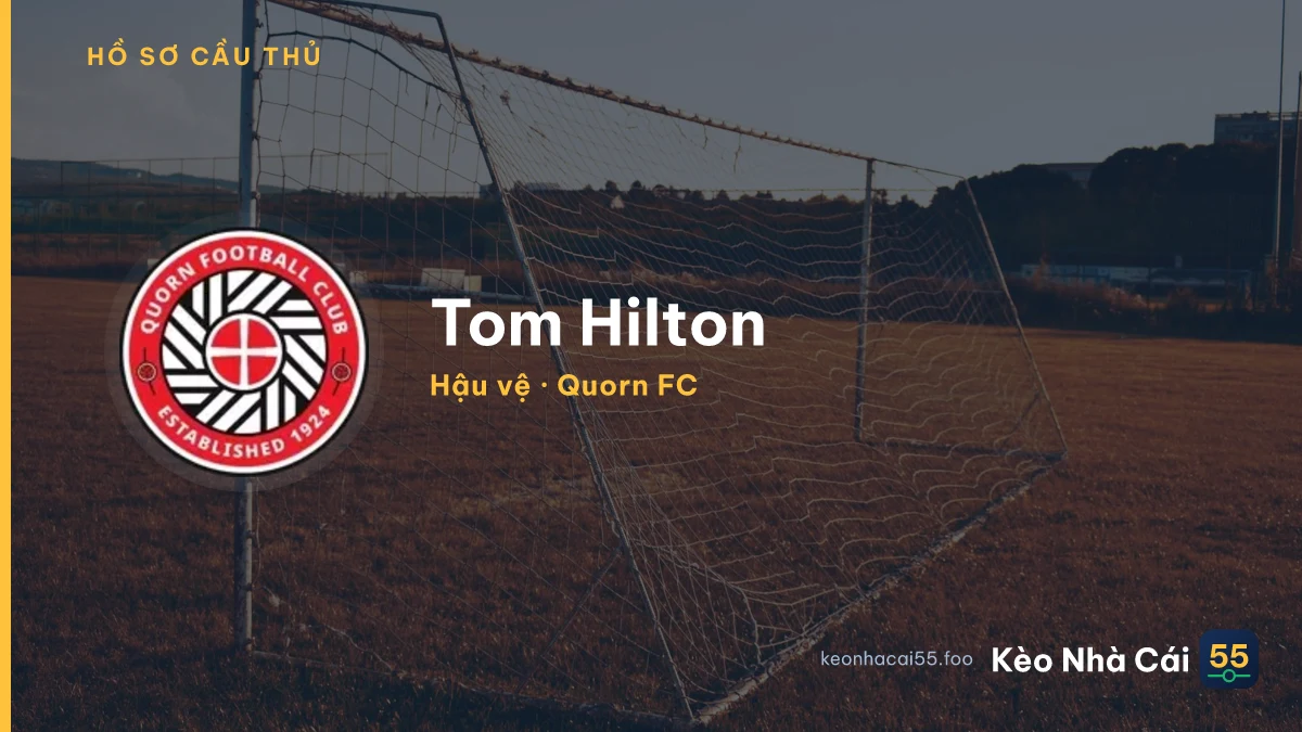 Tom Hilton — Quorn FC