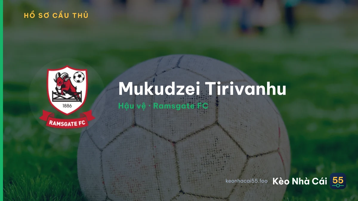 Mukudzei Tirivanhu — Ramsgate FC