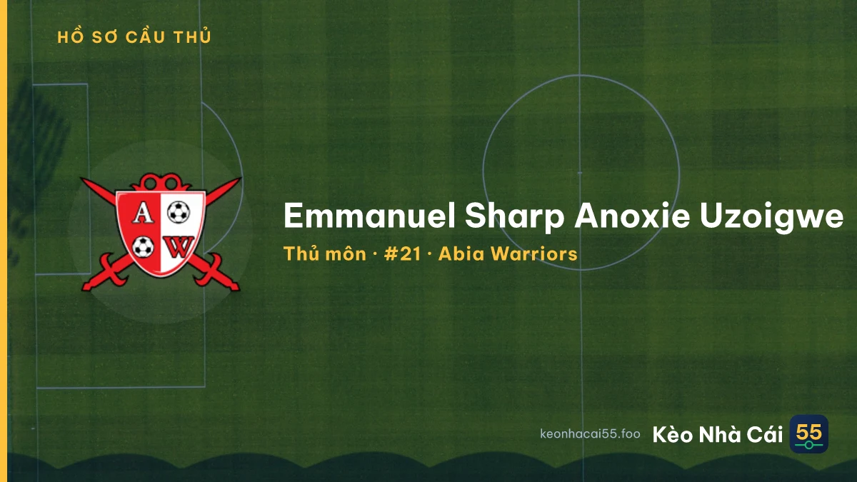 Emmanuel Sharp Anoxie Uzoigwe — Abia Warriors