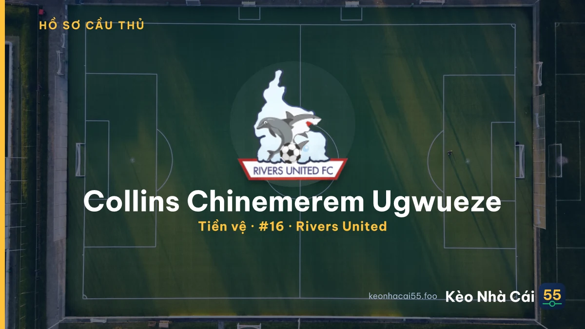Collins Chinemerem Ugwueze — Rivers United