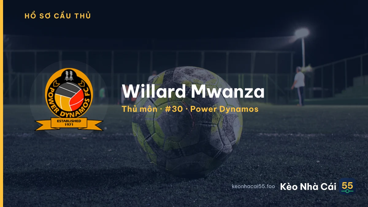 Willard Mwanza — Power Dynamos