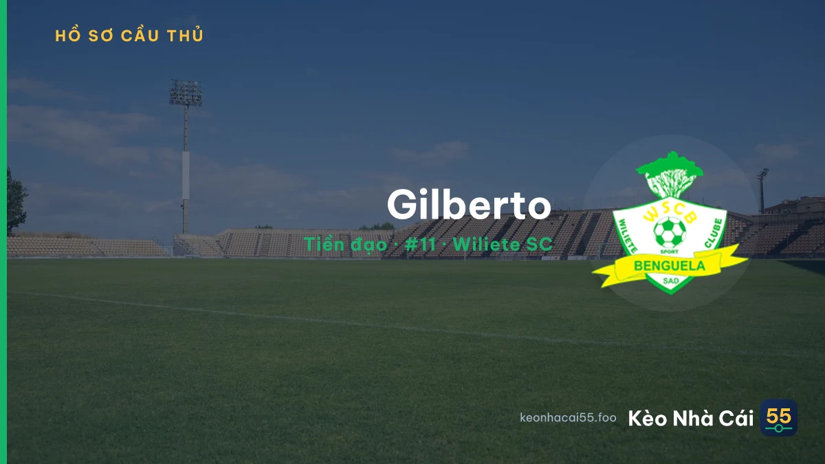 Gilberto — Wiliete SC